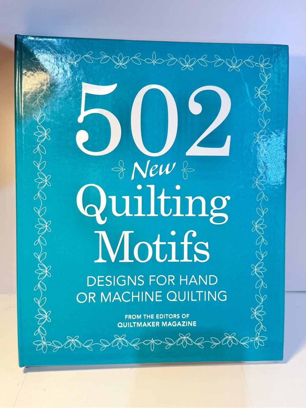 502 New Quilting Motifs: Designs for Hand or Machine Quilting